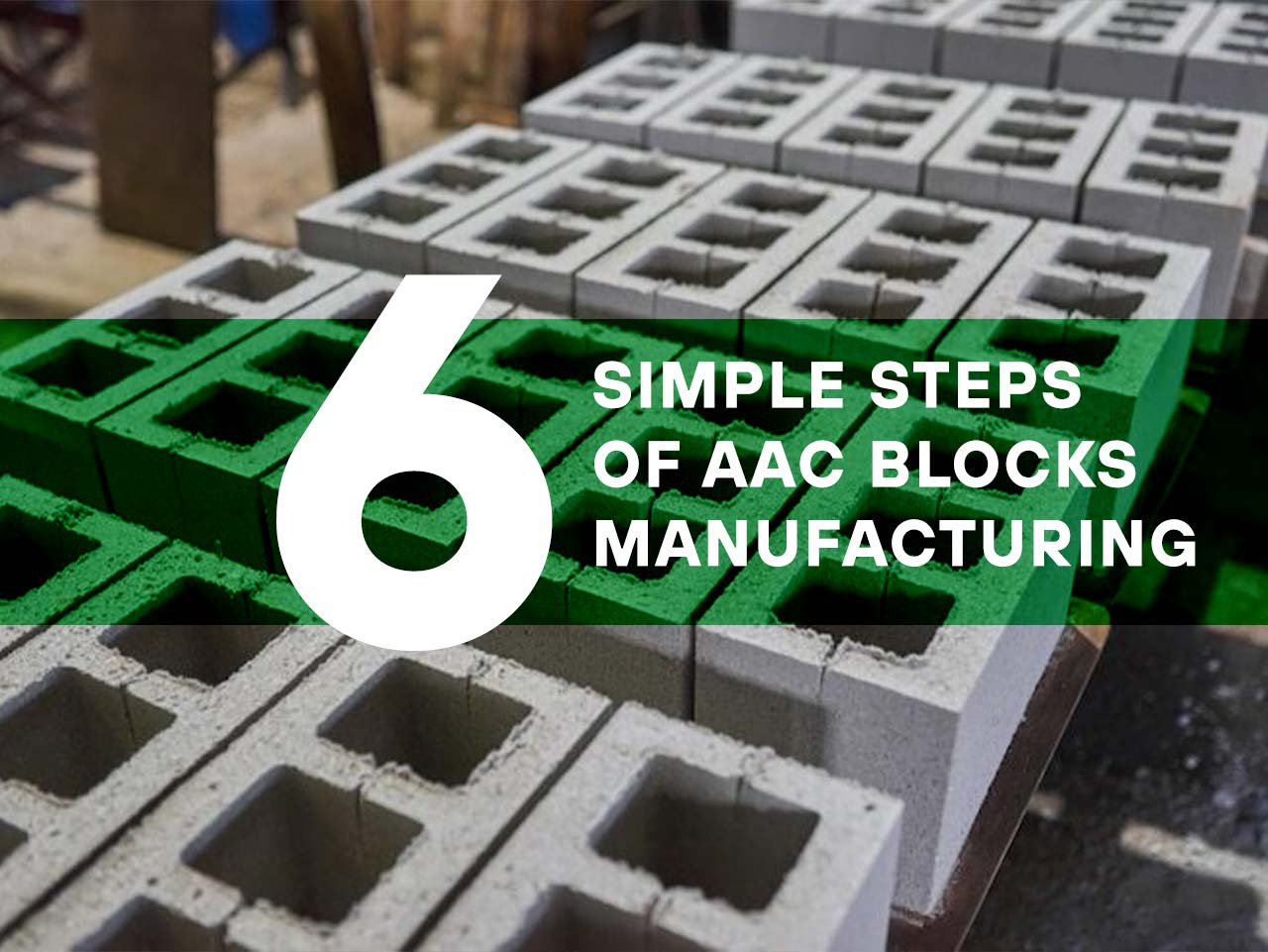 six simplified steps of aac block manufacturing ecorex